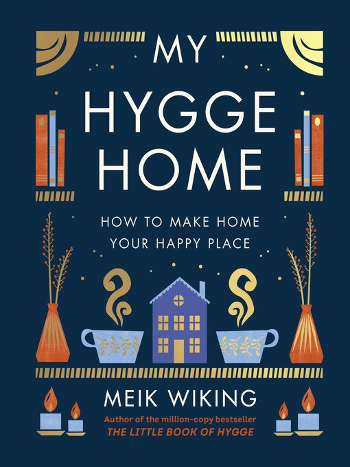 Title details for My Hygge Home by Meik Wiking - Available